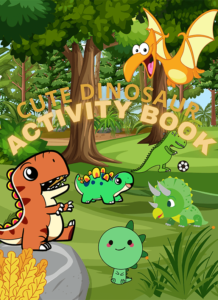 Cute Dinosaur Activity Book