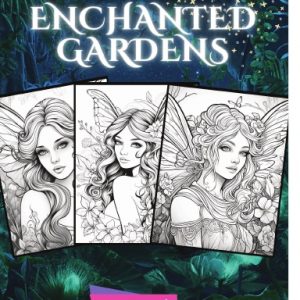 Enchanted Gardens
